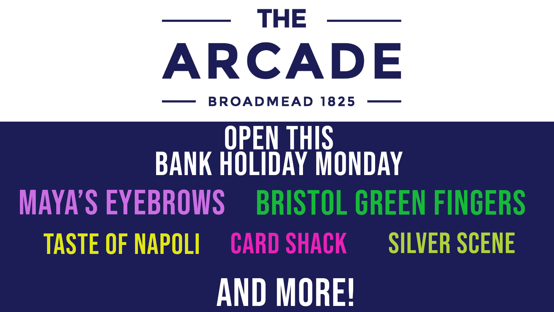 The Bristol Arcade is open this Bank Holiday!